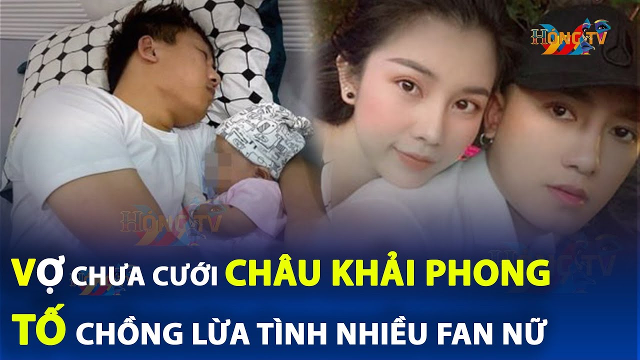 Châu Khải Phong bị Vợ chưa cưới tố chuyên lừa tình fan nữ