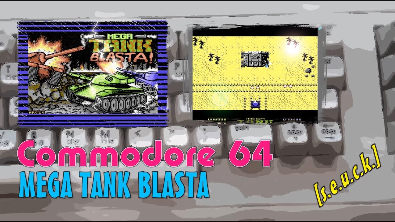 Commodore 64 -=MEGA TANK BLASTA=-