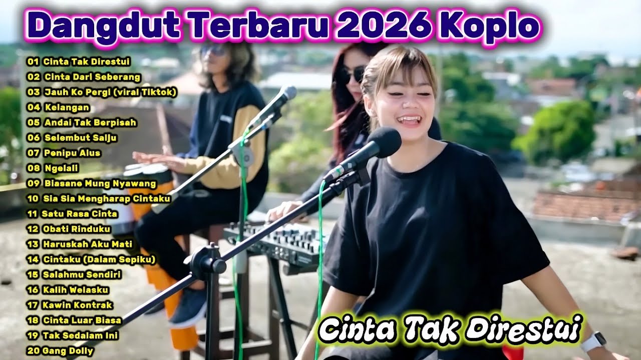 Dangdut Koplo Terbaru 2026 Full Album | Cinta Tak Direstui, Cinta Dari Seberang Paling Populer