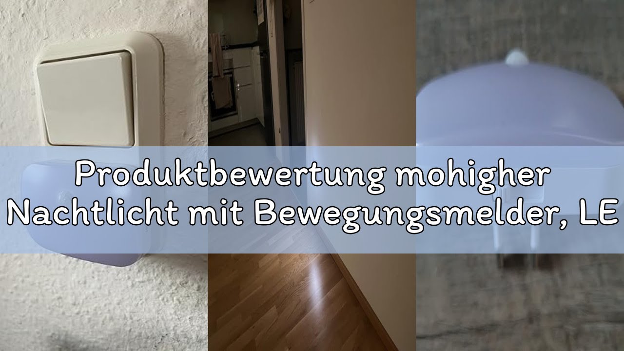 Produktbewertung mohigher Nachtlicht mit Bewegungsmelder, LED Nachtlicht Steckdose mit Stufenlos Dim