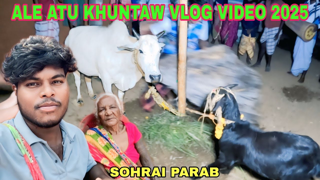 ALE ATU KHUNTAW VLOG VIDEO 2025//NEW SANTALI KHUNTAW VLOG VIDEO @smkvlogs-w2j 