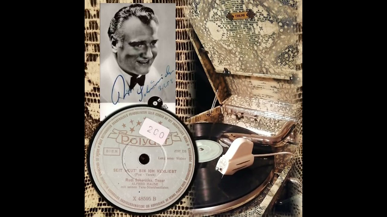 Seit heut' bin ich verliebt  - Rudi Schuricke und das Orchester Alfred Hause 1951 (Polydor 48959 B)
