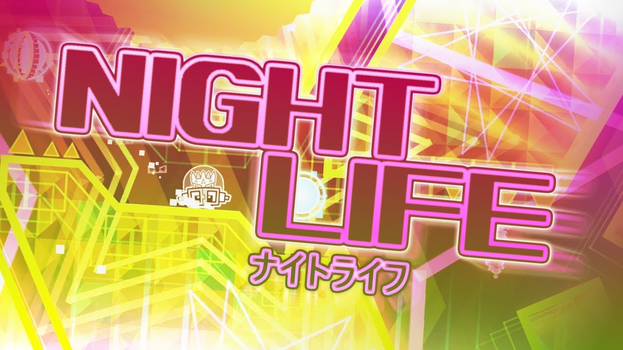 Night Life | Geometry Dash