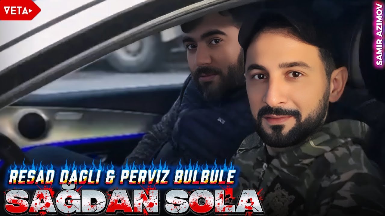 Resad Dagli & Perviz B&uuml;lb&uuml;le & Cahangest - Sağdan Sola | 2025 Yeni Qırğın Deyişmə (Remix)