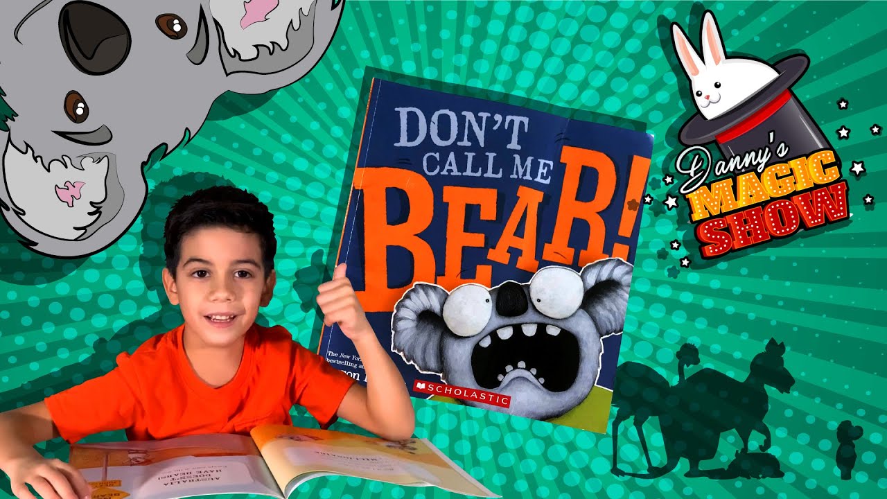 📚👦🏻  Don't Call Me Bear -Danny STORYTELLER – 2020 🐨🐻