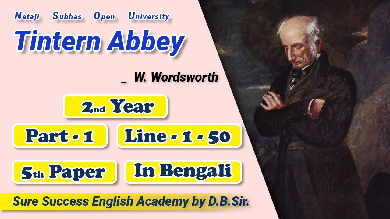 'Tintern Abbey' by William Wordsworth II Part - 1 II BDP II NSOU II