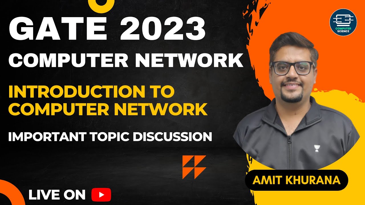 Introduction to CN |  Important Topics Discussion| GATE 2023 | Amit Khurana