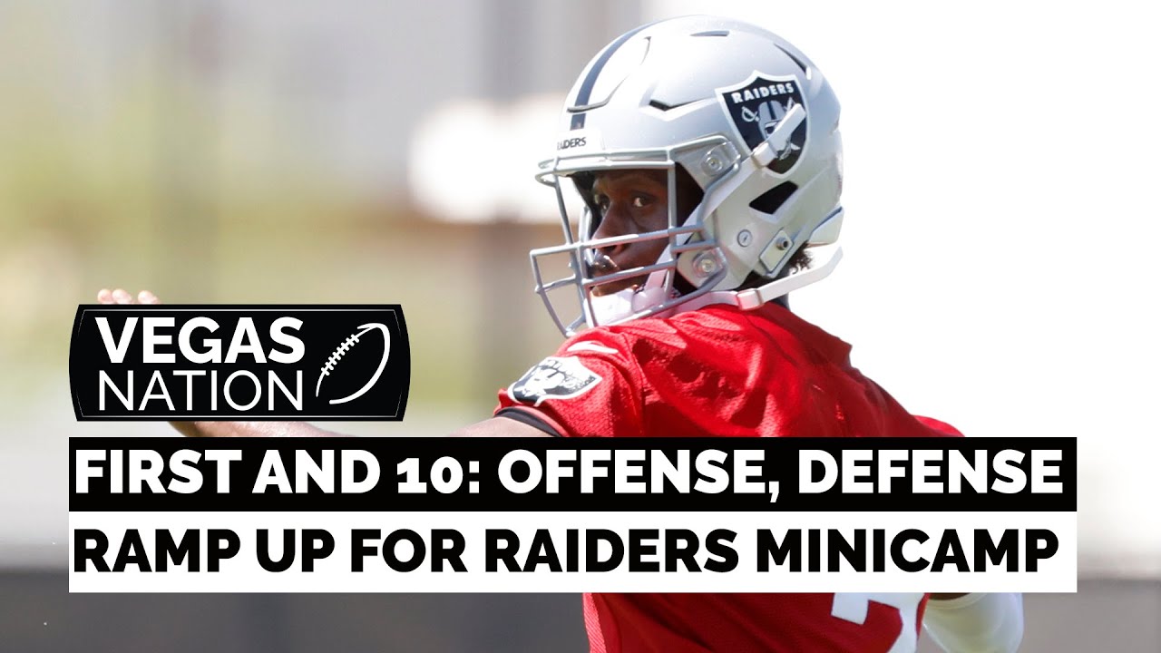FIRST AND 10: Offense, Defense Ramping Up for Raiders Minicamp