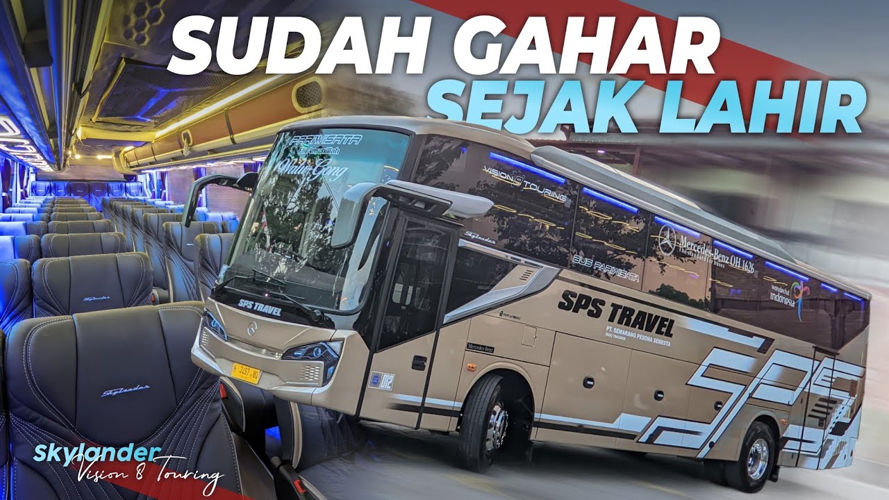 BUS SINGLE GLASS DENGAN TAMPANG TER-GAHAR & MEVVAH‼️ SPS Travel Skylander V8T Mercy 1626