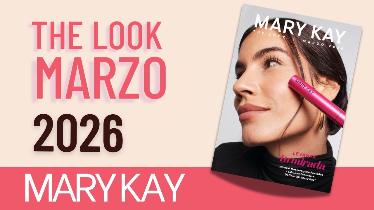 𝗠𝗮𝗿𝘆 𝗞𝗮𝘆 | 𝗧𝗵𝗲 𝗟𝗼𝗼𝗸 𝗠𝗔𝗥𝗭𝗢 𝟮𝟬𝟮𝟲 | Levanta tu Mirada 💄🌞