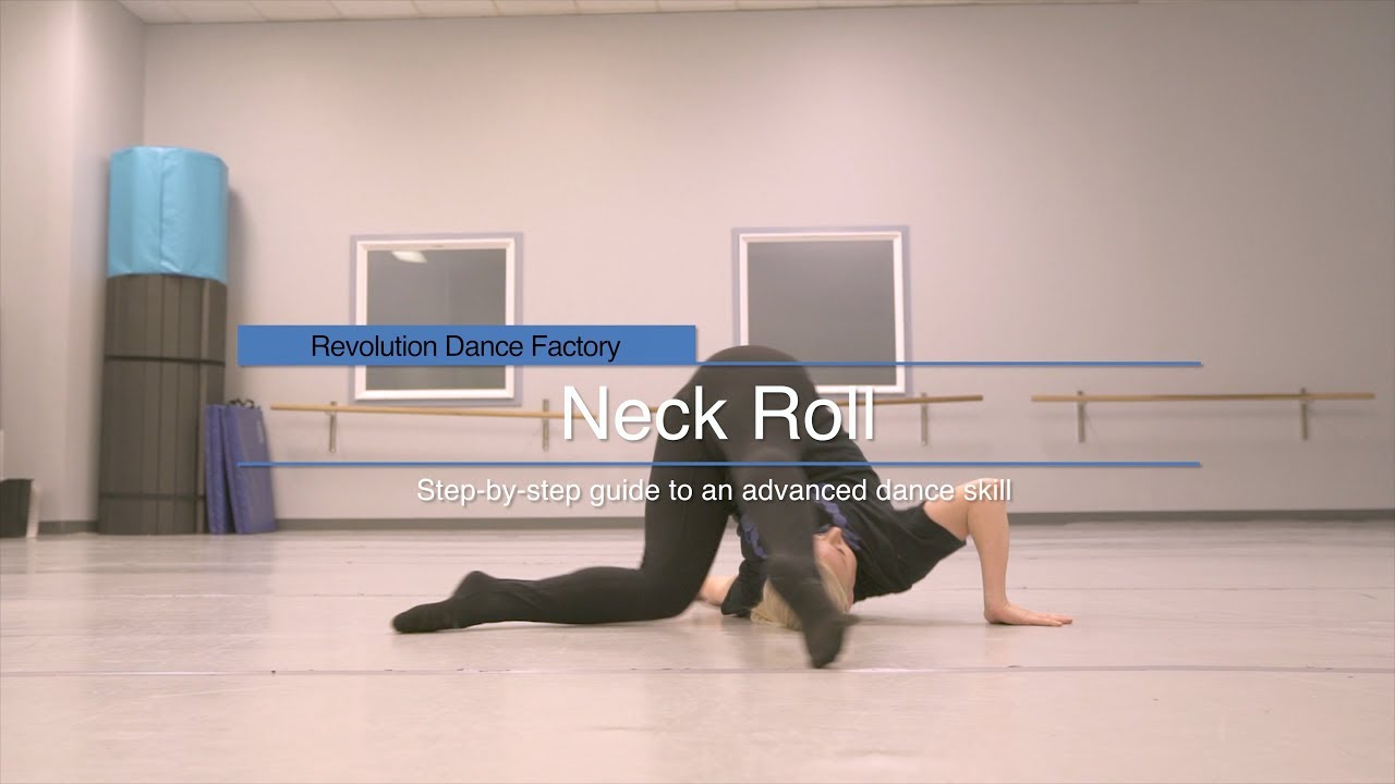 Neck Roll Tutorial - An advanced Dance Skill