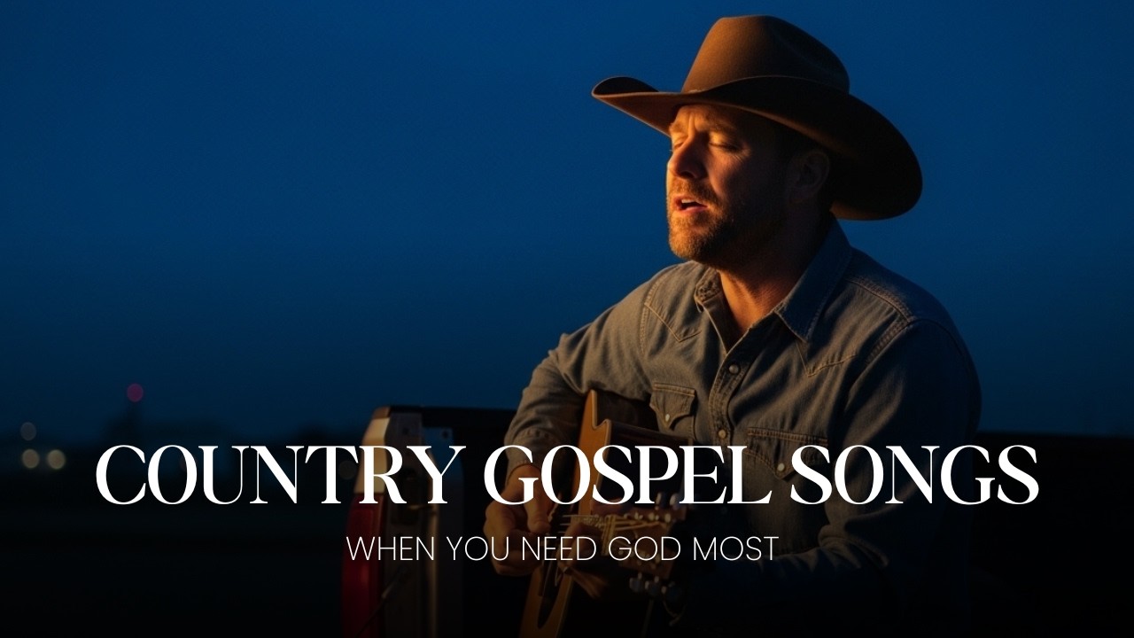 🙏🌾 When You Need God Most  Comforting Country Gospel Songs Tonight 🌙🎶