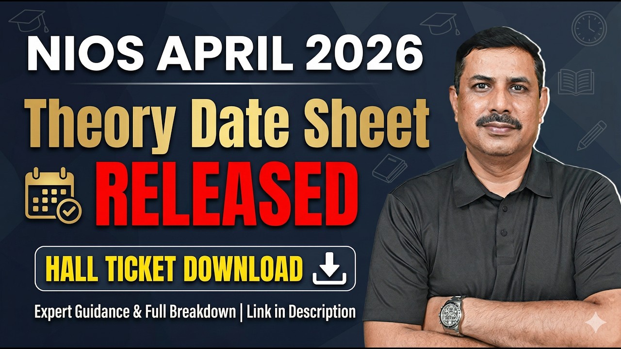 NIOS April 2026 Theory Date sheet Released | Download NIOS Hall Ticket