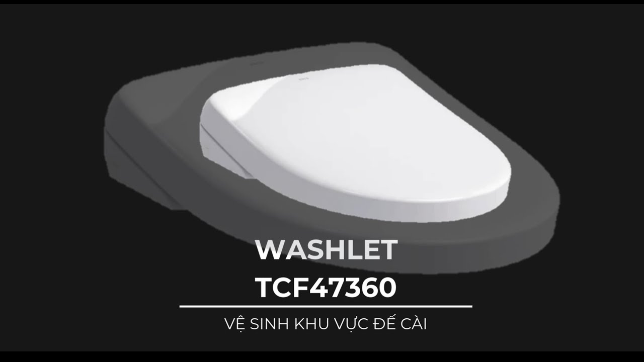 Hướng dẫn vệ sinh khu vực đế c&agrave;i WASHLET TCF47360GAA/S7