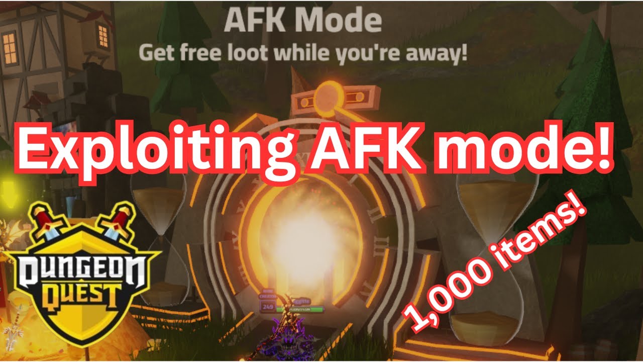 Dungeon Quest Exploiting AFK mode...