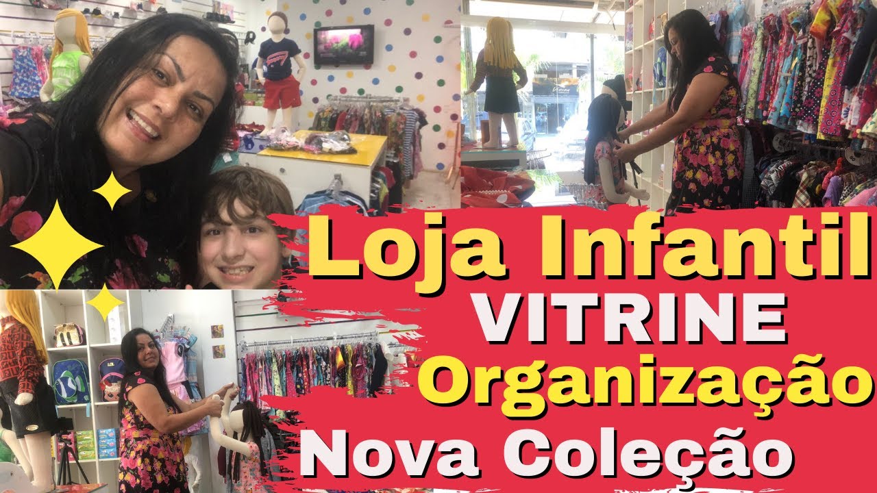 LOJA INFANTIL  TOUR VITRINE PREÇOS COLEÇÃO NOVA ORGANIZAÇÃO 