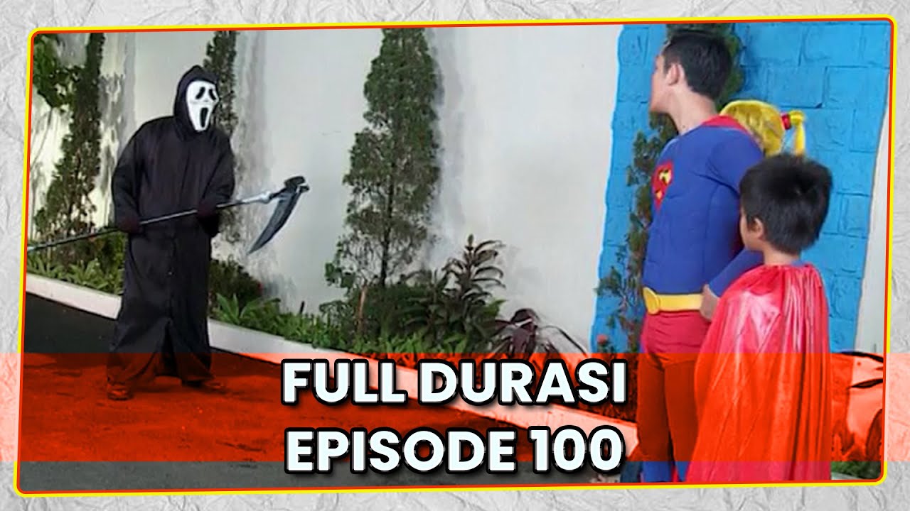 FULL DURASI SUPER HERO KOCAK | EPS 100