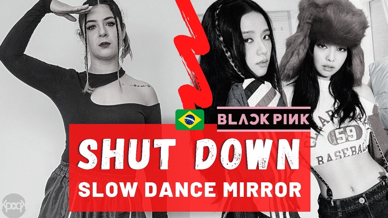[TREINO] SHUT DOWN - BLACKPINK 블랙핑크 Slow dance | MIRROED 0.50x 0.75x 1.0x | KPOPK