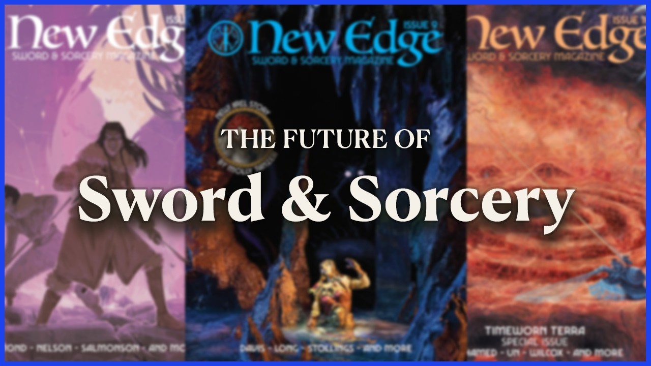 The Third Wave of Sword and Sorcery — A Talk with Oliver Brackenbury of New Edge Sword & Sorcery
