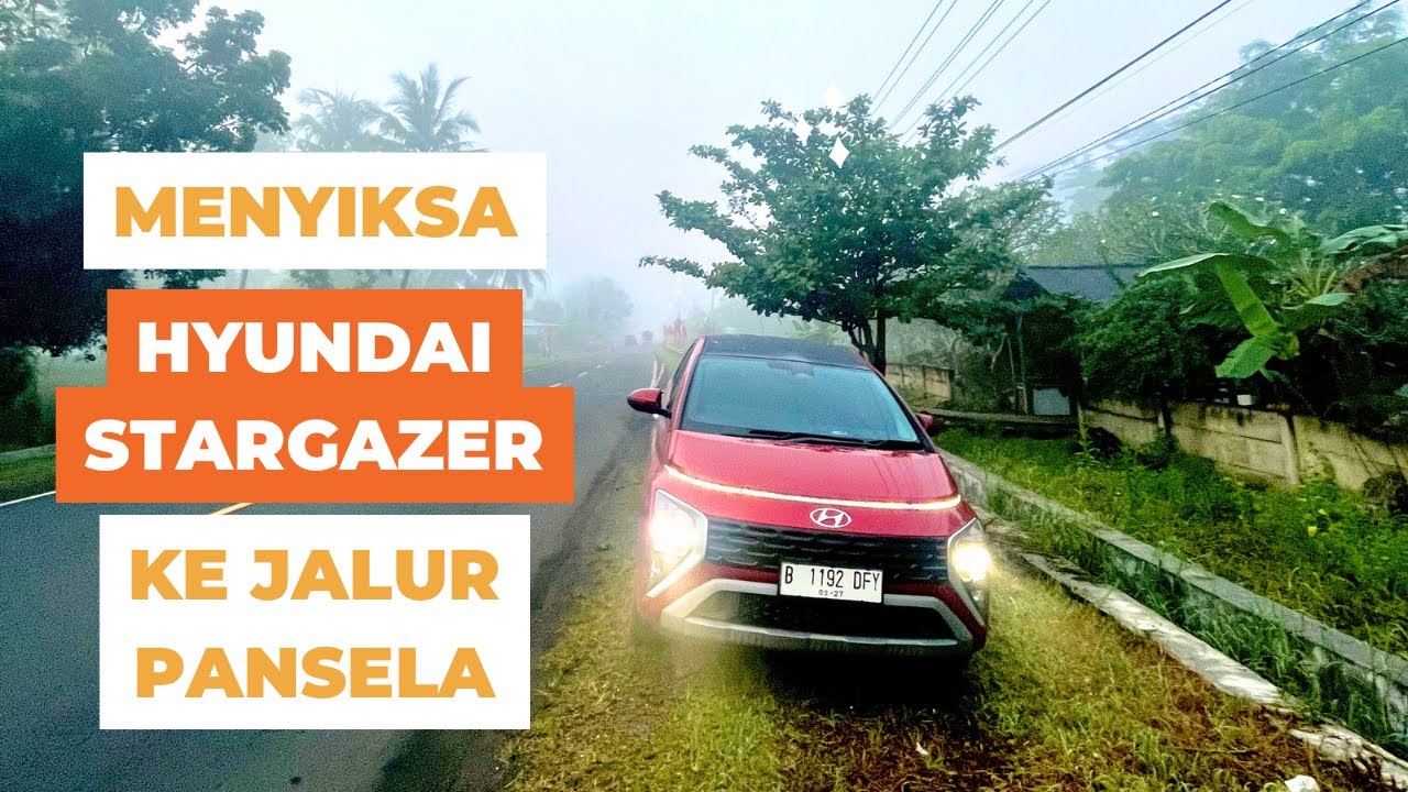 Gimana Rasanya Naik Hyundai Stargazer di Jalur Pansela yang Extreme???