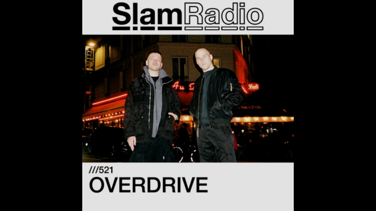 SlamRadio - 521 - OVERDRIVE (VII Circle B2B Tham) MIX