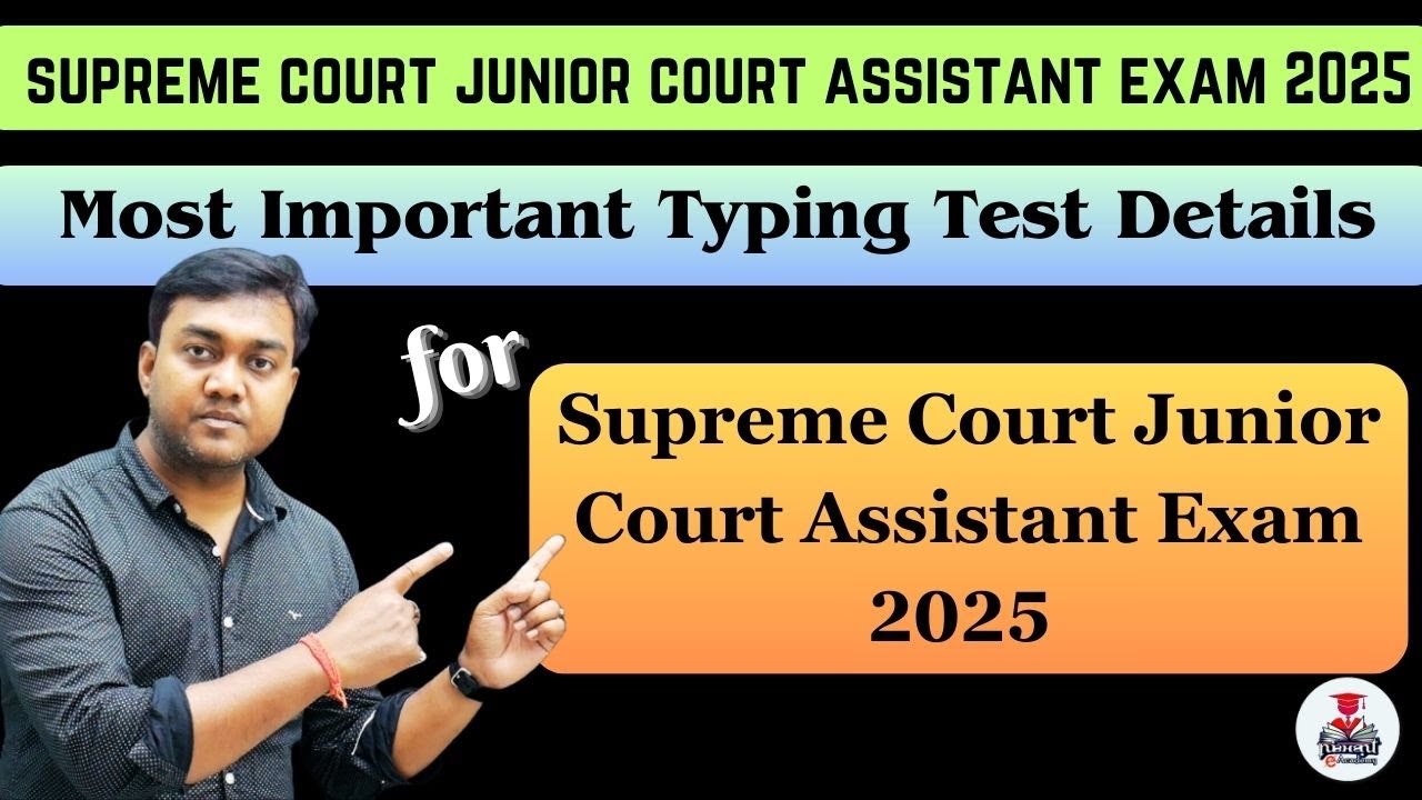 Most Important Typing Test Details for Supreme Court Junior Court Assistant Exam 2025 #scijca2025