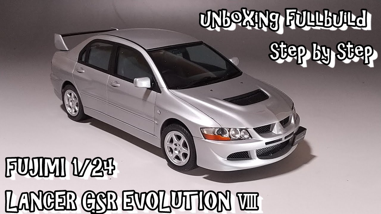 unboxing fullbuild FUJIMI 1/24 LANCER GSR EVOLUTION Ⅷ Scale Car Plastic Model