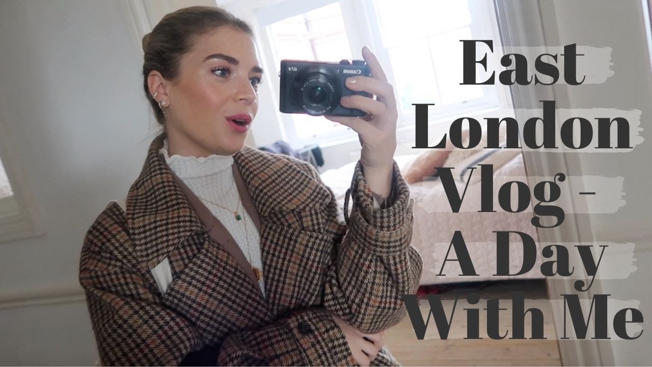 East London Vlog l A day with me in East London