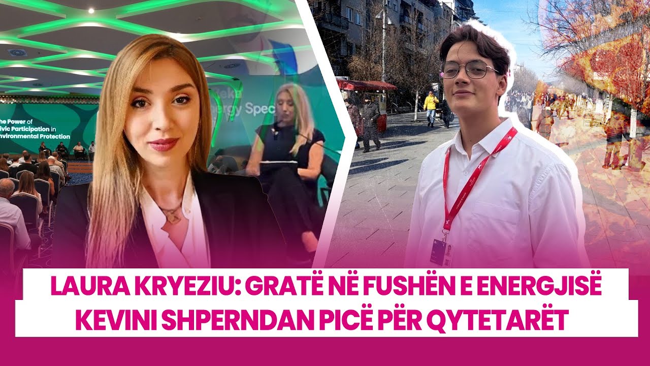 🔴 RELOAD  - Laura Kryeziu: Gratë në fushën e energjisë / Kevini shperndan picë për qytetarët