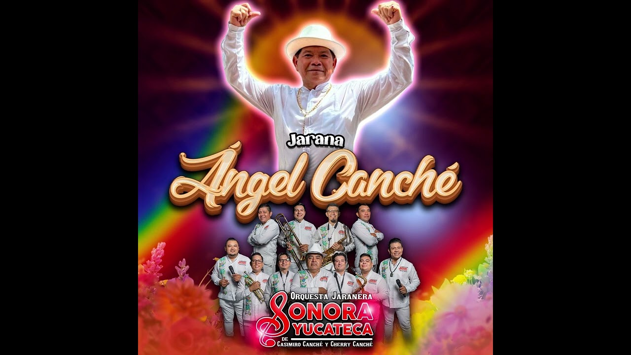 JARANA ÁNGEL CANCHE, SONORA YUCATECA