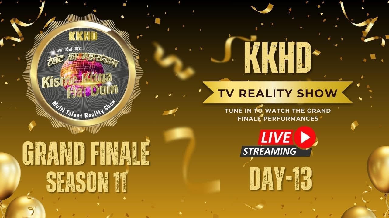 LIVE TV SHOW KISME KITNA HAI DUM/SEASON-11 GRAND FINALE DAY-13