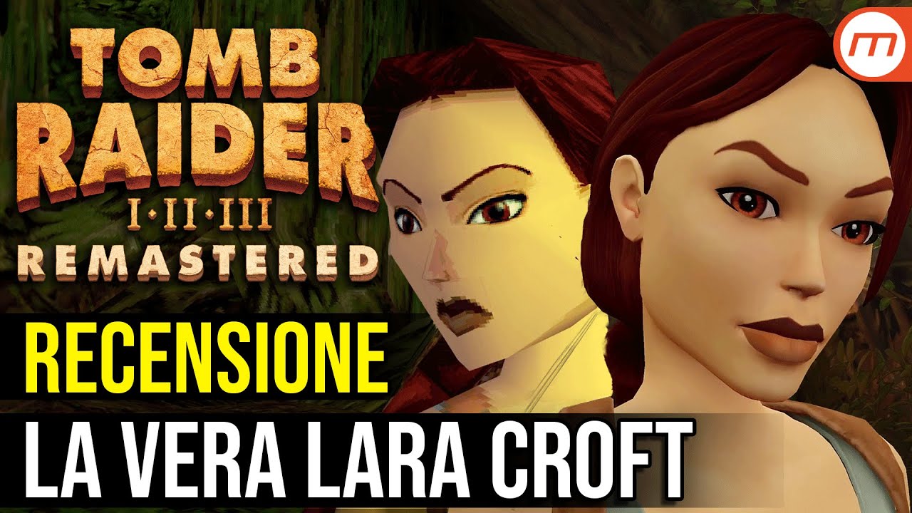 Tomb Raider 1-3 Remastered RECENSIONE: un ritorno gustoso!