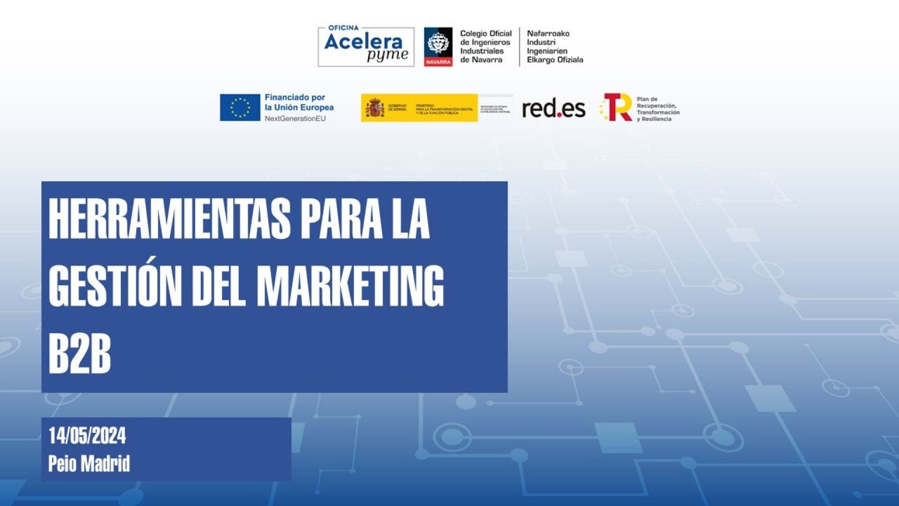 #OficinasAceleraPyme WEBINAR: Herramientas para la gestión del Marketing B2B