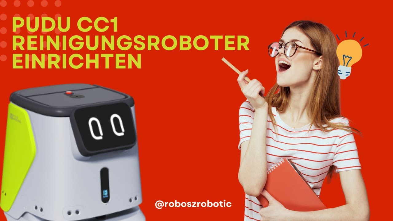 PUDU CC1 Reinigungsroboter einrichten (ausführlich)