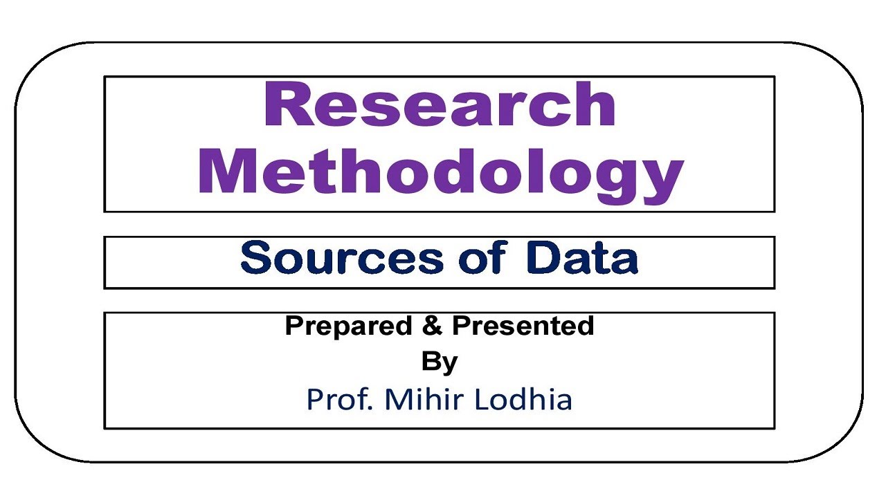 Sources of Data | Research Methodology