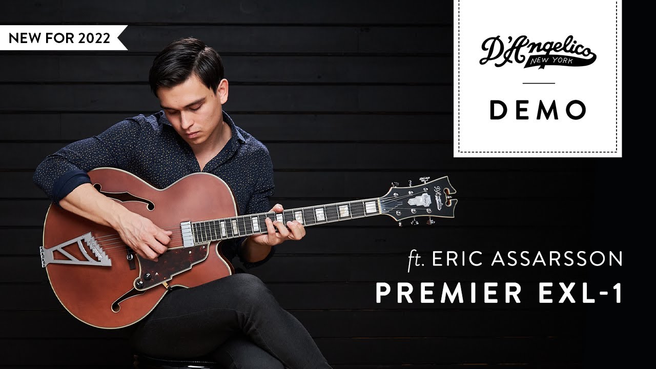 Премьерная демоверсия EXL-1 с Эриком Ассарссоном | D'Angelico Guitars