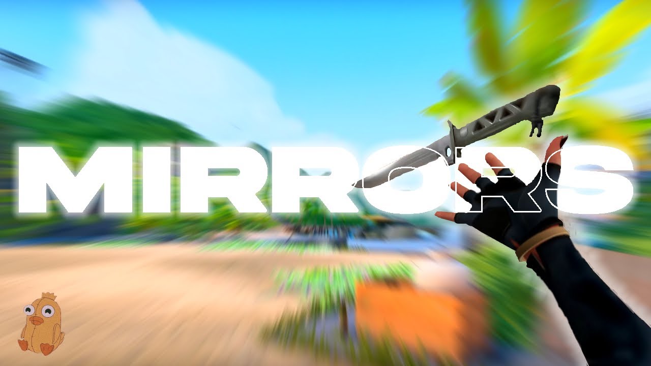 Mirrors👯 (Valorant Montage)