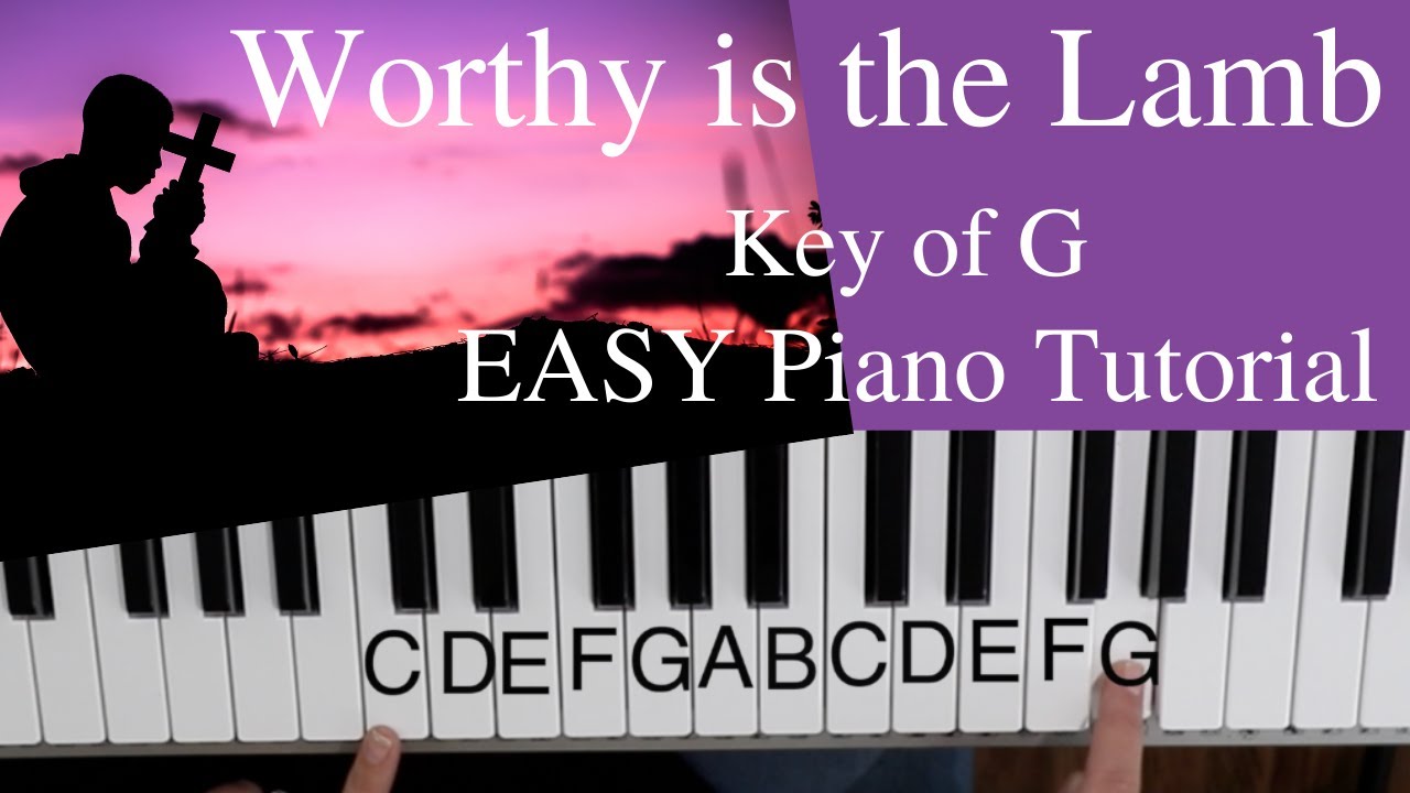 Worthy Is The Lamb -Darlene Zschech (Key of G)//EASY Piano Tutorial