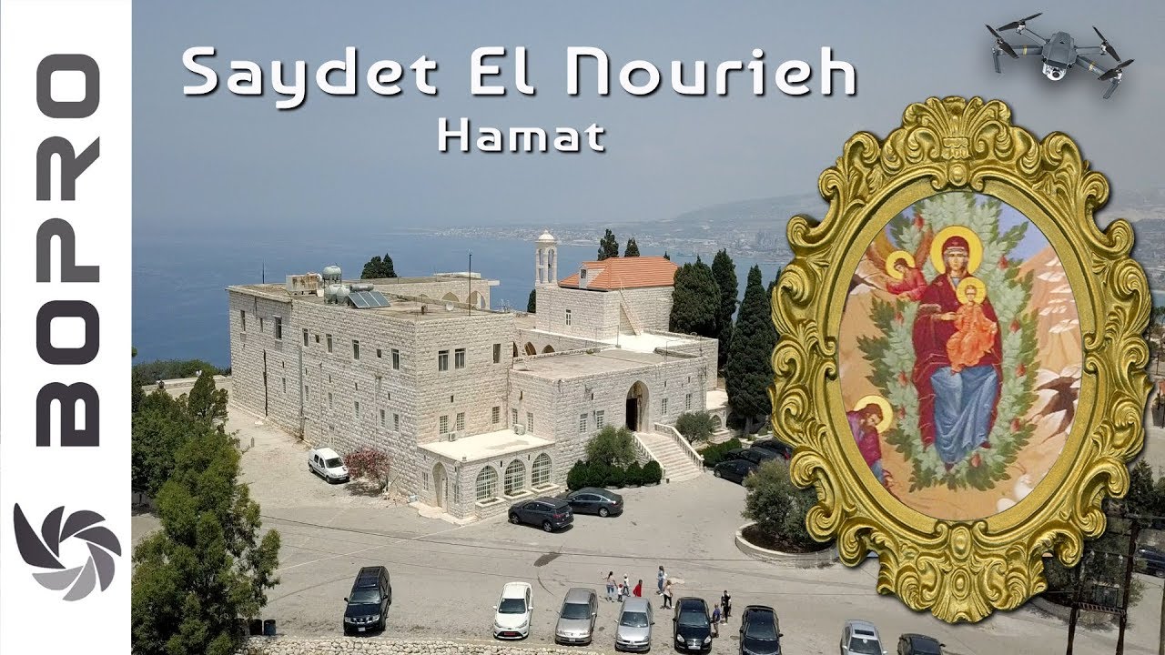 Saydet El Nourieh 4K - Our Lady Of Nourieh - سيدة النورية