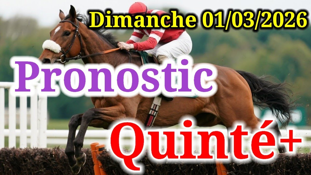 PRONOSTIC QUINT&Eacute; DU JOUR PMU : DIMANCHE 01 MARS &Agrave; AUTEUIL