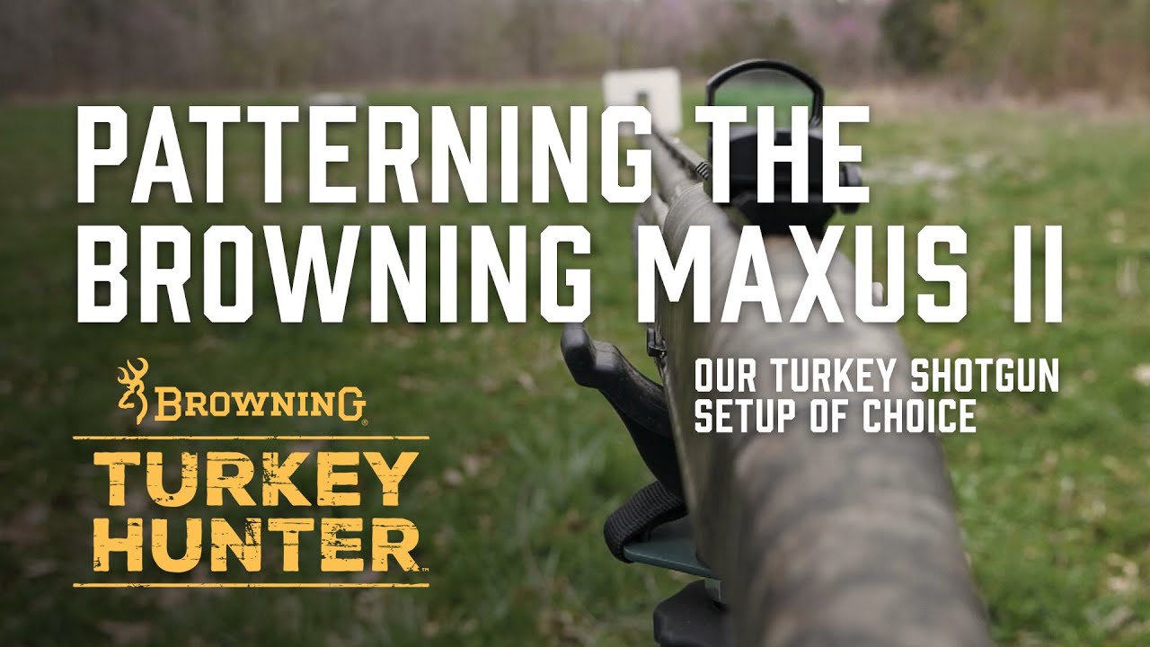 Patterning the Browning Maxus II