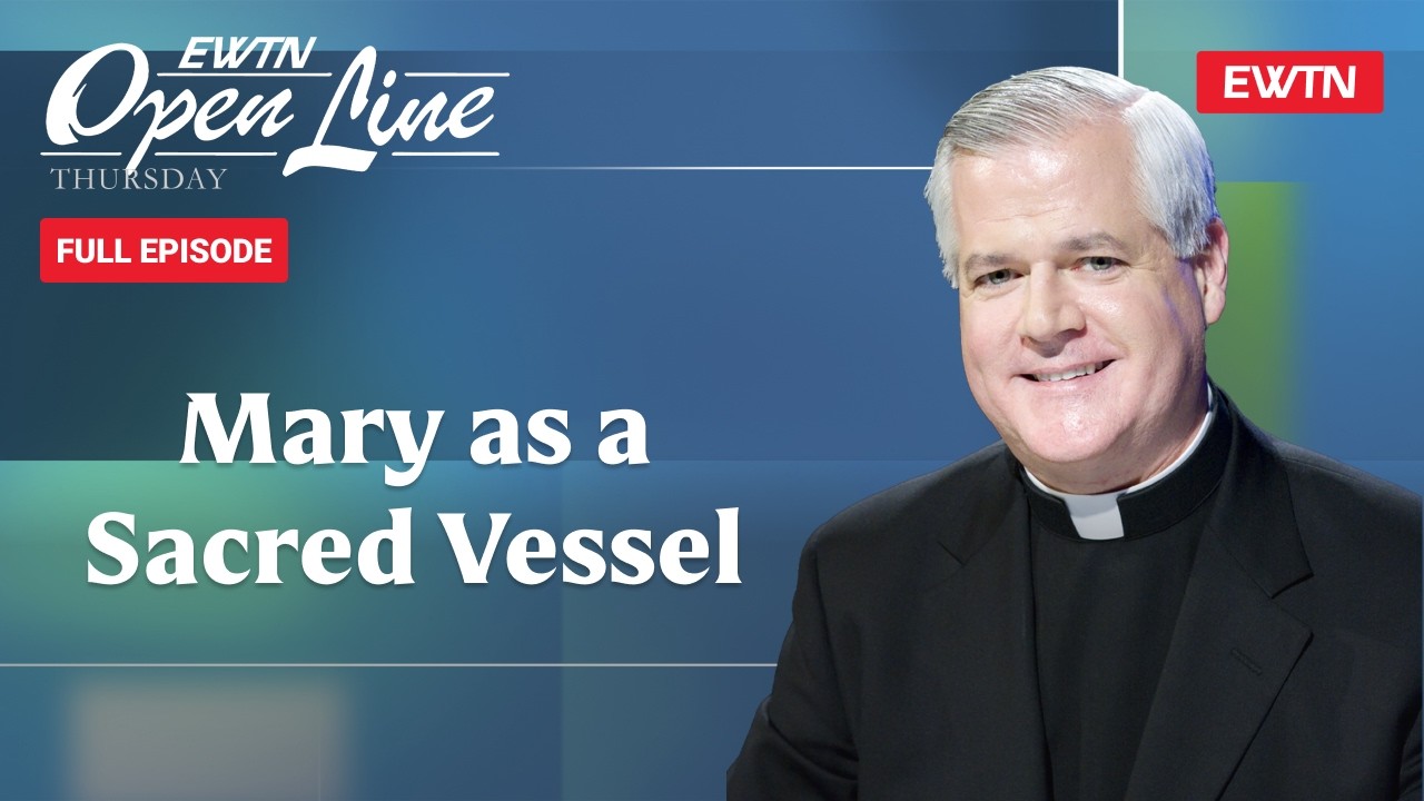 Open Line Thursday with Father Gerald Murray - 03/05/26