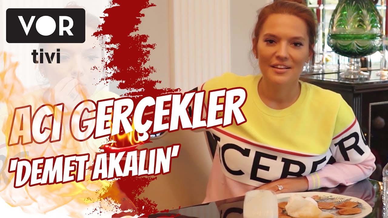 DEMET AKALIN'IN ACI GERÇEKLERİ! - ACI GERÇEKLER
