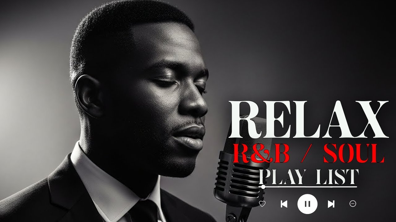 【R&B Soul】Romantic R&B Soul Music &ndash; Relaxing Soulful Mix for Love & Chill Nights