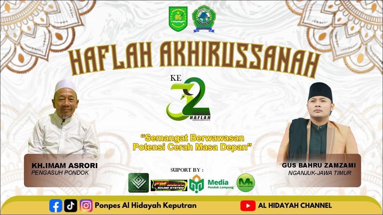 HAFLAH AKHIRUSSANAH KE - 32 PONDOK PESANTREN AL HIDAYAH KEPUTRAN 2025
