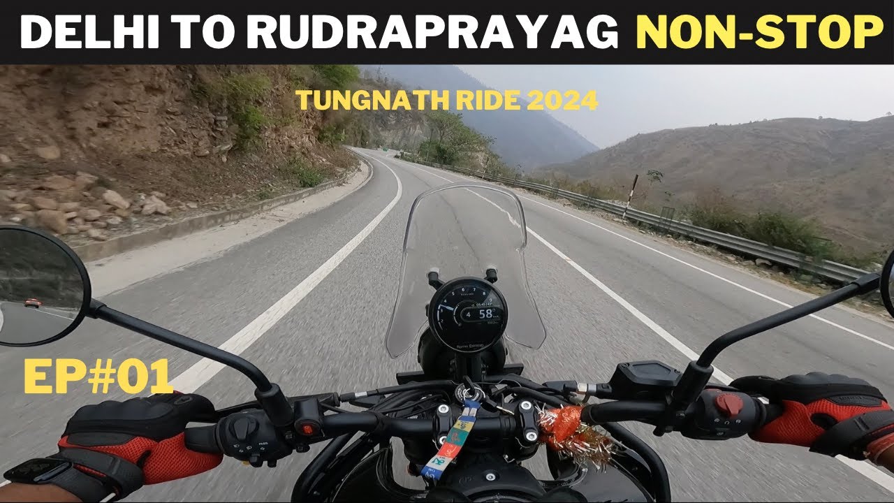Tungnath Ride | Day-1 | Delhi to Rudraprayag non-stop
