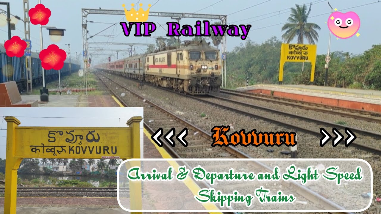 Low Speed Skipping and Arrival & Departure Trains at Kovvuru Railway Station...!