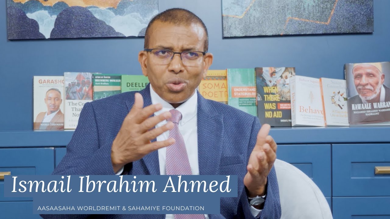 Wareysi: Ismail Ibrahim Ahmed; aasaasaha shirkadda Worldremit iyo Sahamiye Foundation
