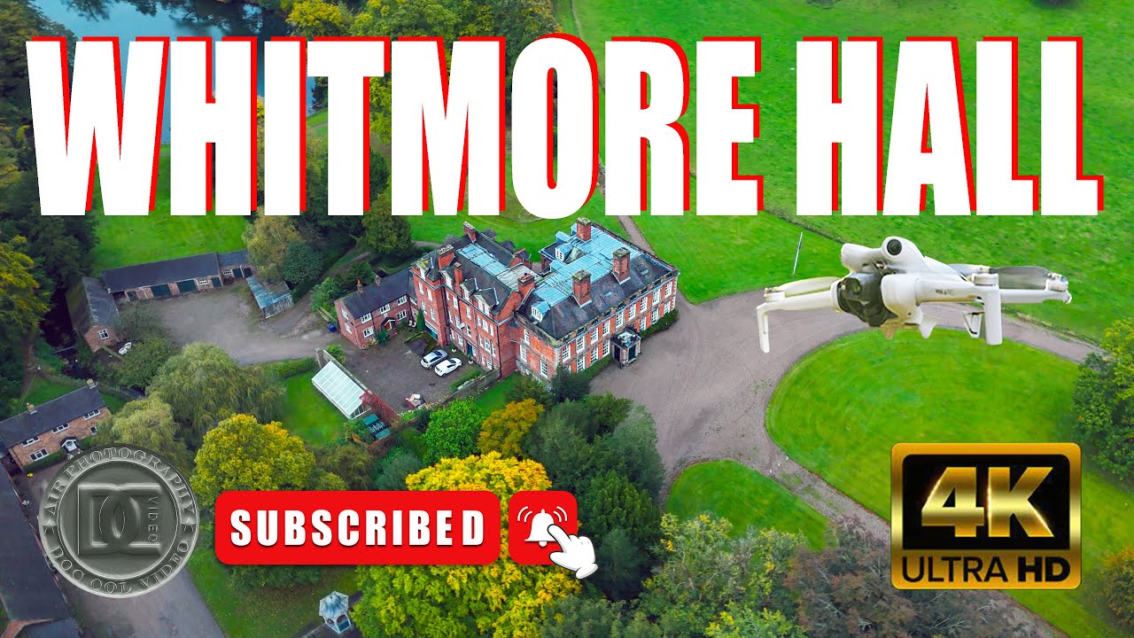 WHITMORE HALL FROM ABOVE WITH DJI MINI 4 PRO: STUNNING AUTUMNAL COLOUR AND NARRATED HISTORY