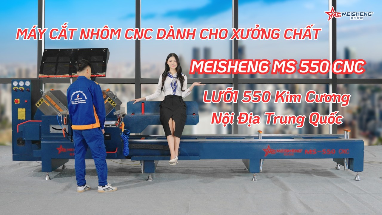 Đánh Giá Máy Cắt Nhôm 2 Đầu CNC Meisheng MS 550 Nội Địa Trung | Tại Sao Nhiều Xưởng Nhôm Lựa Chọn